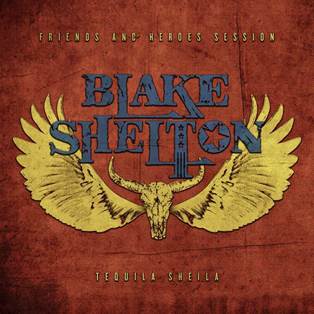 BLAKE SHELTON POURS ANOTHER WITH HIS COVER OF “TEQUILA SHEILA”
