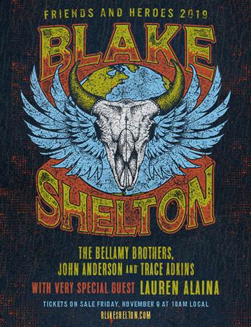 BLAKE SHELTON TAKES HIS “FRIENDS & HEROES” ON THE ROAD FOR 2019 HEADLINING TOUR