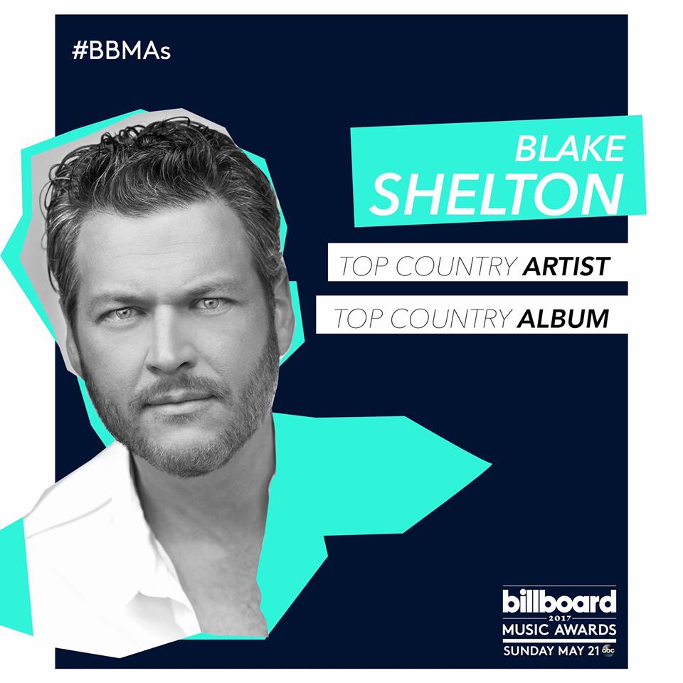 BLAKE SHELTON EARNS BILLBOARD MUSIC AWARDS NOMINATIONS FOR TOP COUNTRY ARTIST & TOP COUNTRY ALBUM!